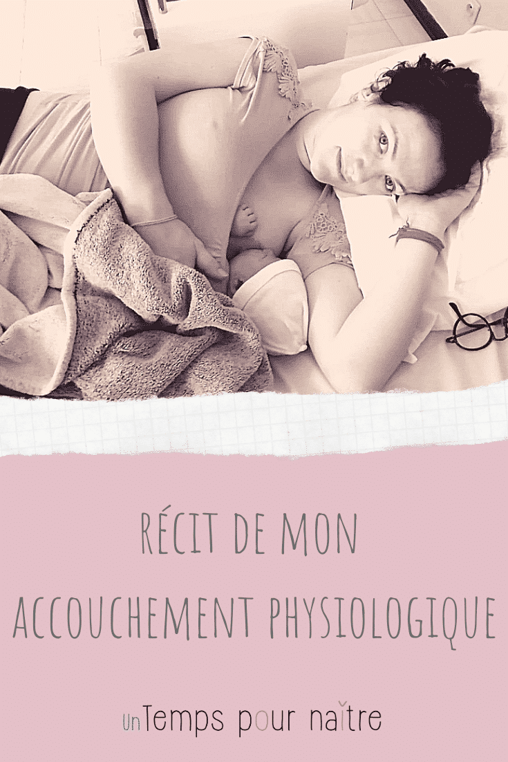 récit de mon accouchement physiologique